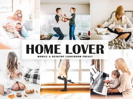 Home Life Lightroom Preset