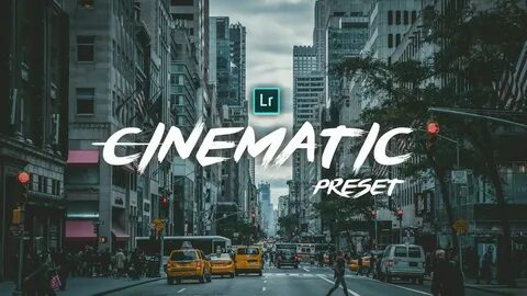 Cinematic Lightroom free Presets